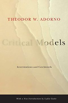 portada Critical Models: Interventions and Catchwords (European Perspectives: A Series in Social Thought and Cultural Criticism) (en Inglés)