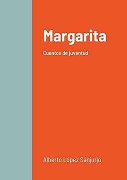 portada Margarita: Cuentos de Juventud (in Spanish)