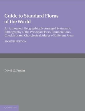 portada Guide to Standard Floras of the World: An Annotated, Geographically Arranged Systematic Bibliography of the Principal Floras, Enumerations, Checklists (en Inglés)