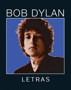 portada Bob Dylan. Letras 1962-2001
