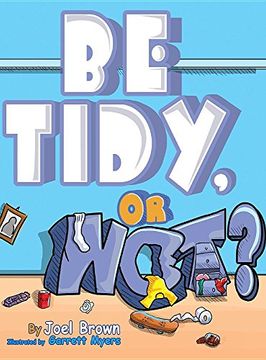 portada Be Tidy, Or Not? (in English)