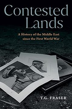 portada Contested Lands: A History of the Middle East Since the First World War (en Inglés)