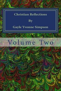 portada Christian Reflections By Gayle Yvonne Simpson: Volume 2 (en Inglés)