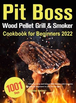 portada Pit Boss Wood Pellet Grill & Smoker Cookbook for Beginners 2022