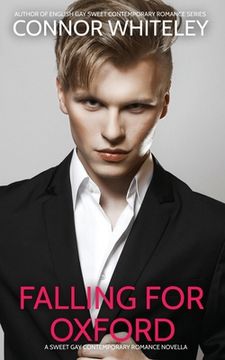 portada Falling For Oxford: A Sweet Gay Contemporary Romance Novella (en Inglés)