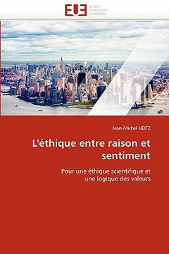 portada L'Ethique Entre Raison Et Sentiment (in French)