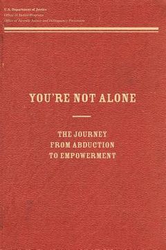 portada You're Not Alone: The Journey From Abduction to Empowerment (en Inglés)