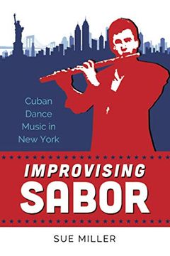 portada Improvising Sabor: Cuban Dance Music in new York 