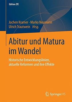 portada Abitur und Matura im Wandel: Historische Entwicklungslinien, Aktuelle Reformen und Ihre Effekte (Edition Zfe) (in German)