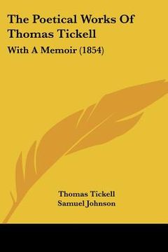 portada the poetical works of thomas tickell: with a memoir (1854) (en Inglés)
