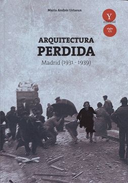 portada Arquitectura Perdida en Madrid, 1931-1939