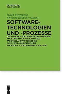 portada Software-Technologien und Prozesse: Open Source Software in der Industrie, Kmus und im Hochschulumfeld 5. Konferenz Step, 3. 5. 2016 in Furtwangen 