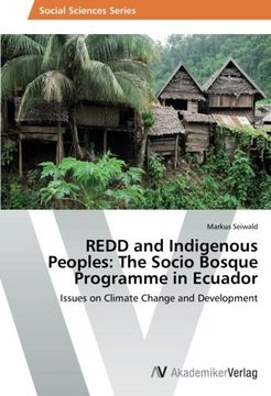portada REDD and Indigenous Peoples: The Socio Bosque Programme in Ecuador