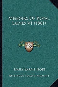 portada memoirs of royal ladies v1 (1861) (in English)