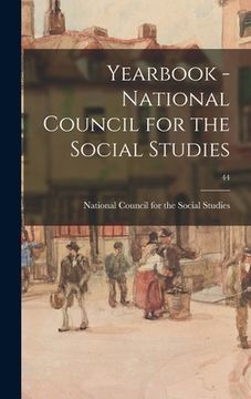 portada Yearbook - National Council for the Social Studies; 44 (in English)