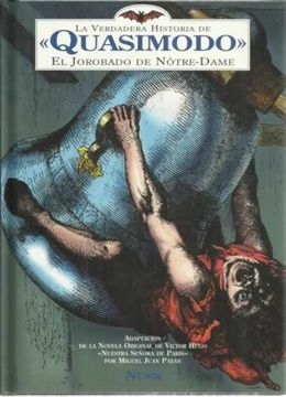portada LA VERDADERA HISTORIA DE QUASIMODO, EL JOROBADO DE NÔTRE-DAME