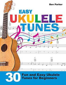 portada Easy Ukulele Tunes: 30 fun and Easy Ukulele Tunes for Beginners (en Inglés)