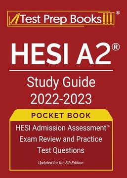 portada HESI A2 Study Guide 2022-2023 Pocket Book: HESI Admission Assessment Exam Review and Practice Test Questions [Updated for the 5th Edition] (in English)