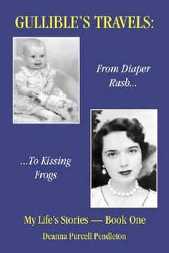 portada gullible's travels: from diaper rash to kissing frogs