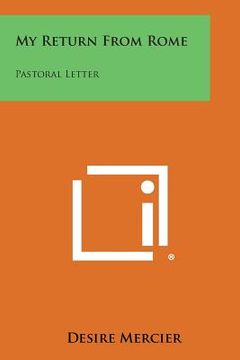 portada My Return from Rome: Pastoral Letter (en Inglés)