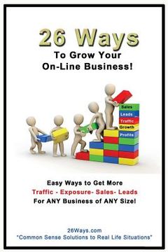 portada 26 Ways to Grow Your On-Line Business (en Inglés)