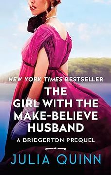 portada The Girl With the Make-Believe Husband: A Bridgertons Prequel 2 (en Inglés)