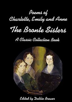 portada Poems of Charlotte, Emily and Anne, the Bronte Sisters, a Classic Collection Book 