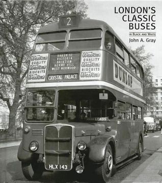 portada London's Classic Buses in Black and White (en Inglés)