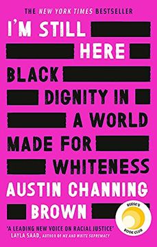 portada I'M Still Here: Black Dignity in a World Made for Whiteness: 'A Leading new Voice on Racial Justice'Layla Saad, Author of me and White Supremacy (en Inglés)