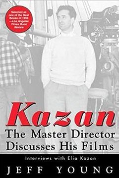 portada Kazan on Film: The Master Director Discusses his Films - Interviews Withelia Kazan 