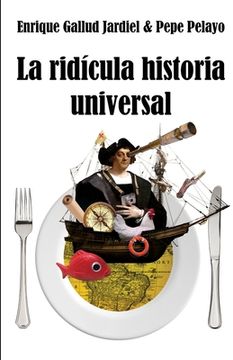 portada La ridícula Historia Universal (in Spanish)