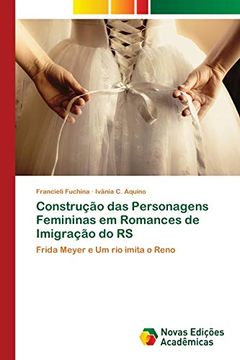 portada Construção das Personagens Femininas em Romances de Imigração do rs
