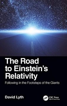 portada The Road to Einstein's Relativity: Following in the Footsteps of the Giants (en Inglés)