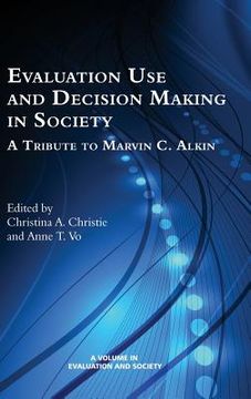 portada Evaluation Use and Decision-Making in Society: A Tribute to Marvin C. Alkin (HC)