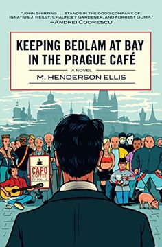 portada Keeping Bedlam at bay in the Prague Cafe (en Inglés)