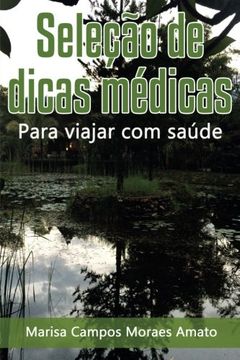 portada Seleção de dicas médicas para viajar com saúde (Portuguese Edition)