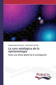 portada La Cara Axiológica de la Epistemología (in Spanish)