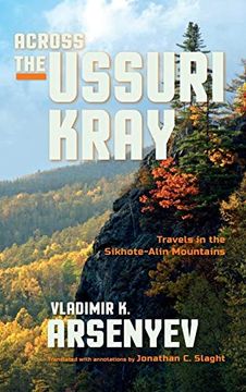 portada Across the Ussuri Kray: Travels in the Sikhote-Alin Mountains (en Inglés)