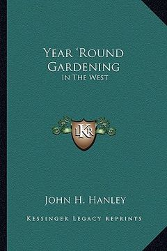 portada year 'round gardening: in the west (in English)