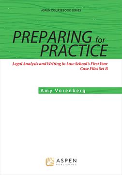 portada Preparing for Practice: Legal Analysis and Writing in Law School's First Year: Case Files Set C (en Inglés)