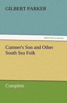portada cumner's son and other south sea folk - complete (en Inglés)