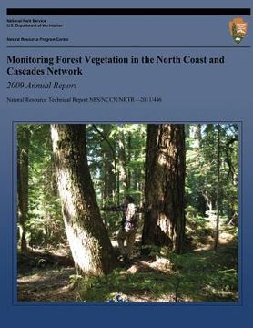 portada Monitoring Forest Vegetation in the North Coast and Cascades Network 2009 Annual Report (en Inglés)