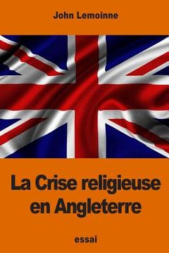 portada La Crise religieuse en Angleterre (en Francés)