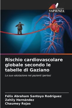 portada Rischio cardiovascolare globale secondo le tabelle di Gaziano (en Italiano)