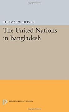 portada The United Nations in Bangladesh (Princeton Legacy Library)