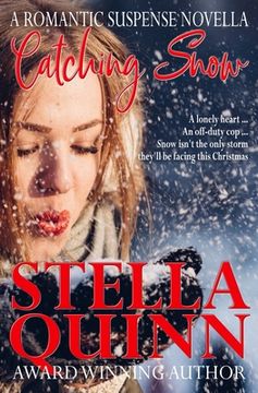 portada Catching Snow: A Romantic Suspense Novella (en Inglés)