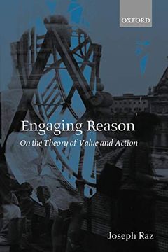 portada Engaging Reason: On the Theory of Value and Action (en Inglés)