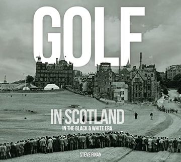 portada Golf in Scotland in the Black & White era