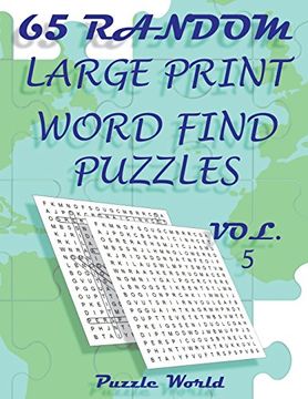 portada Puzzle World 65 Random Large Print Word Find Puzzles - Volume 5: Brain Games for Your Mind (Fun Word Search Book Series) (in English)