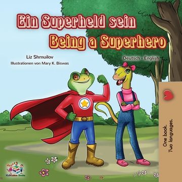 portada Being a Superhero (German English Bilingual Book for Kids) (en Alemán)
